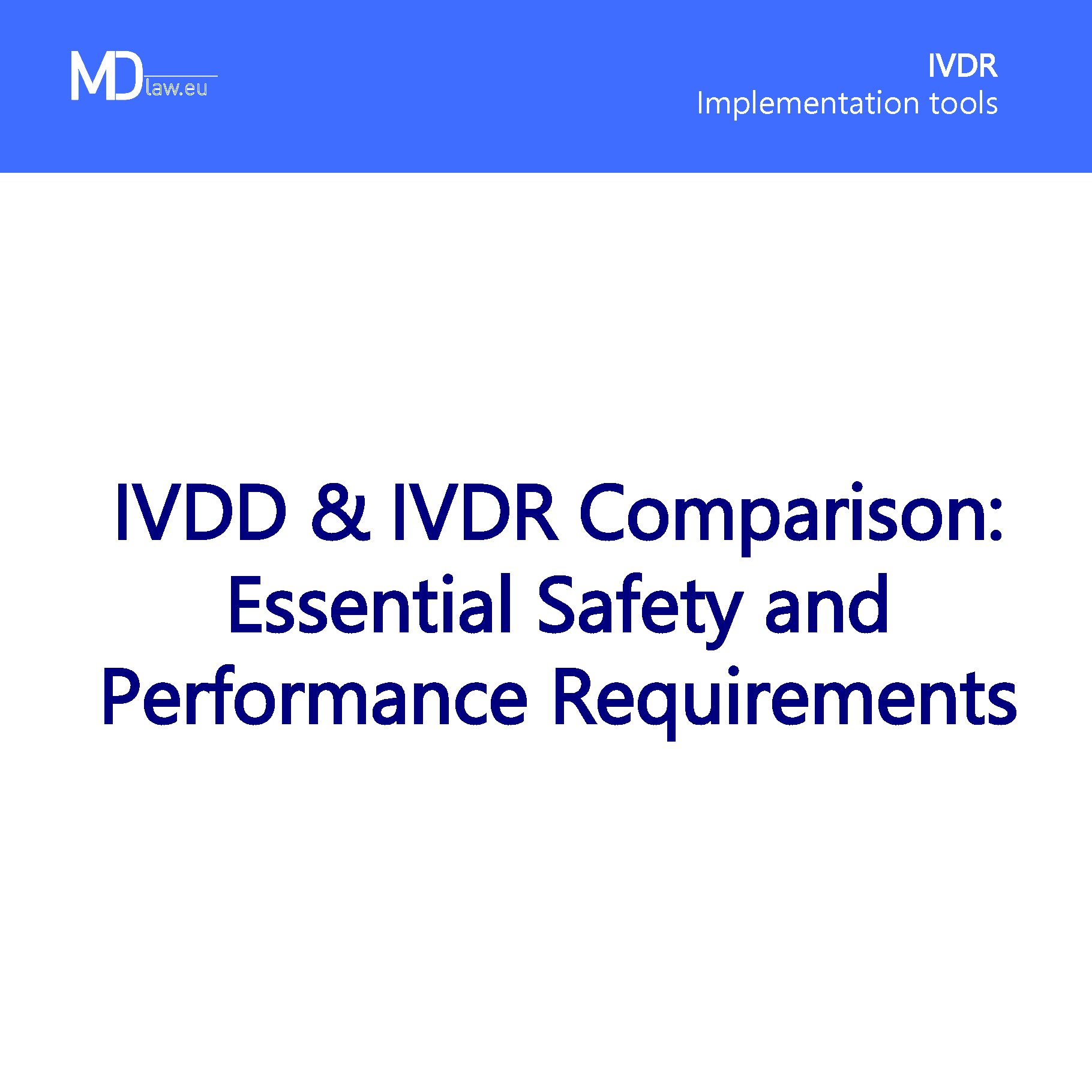 Ivdd Ivdr Comparison Essential Safety And Performance Requirements Mdlaw Information Platform On European Medical Device Regulations